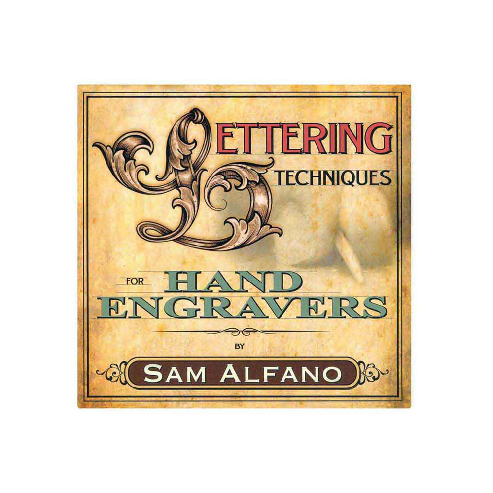 LETTERING TECHNIQUES FOR HANDENGRAVERS AV SAM ALFANO